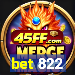 bet 822